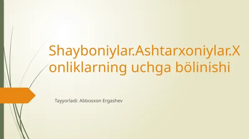 Shayboniylar, Ashtarxoniylar, Xonliklarning uchgabölinishi