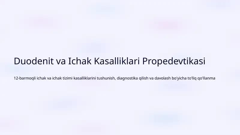 Duodenit va Ichak Kasalliklari Propedevtikasi