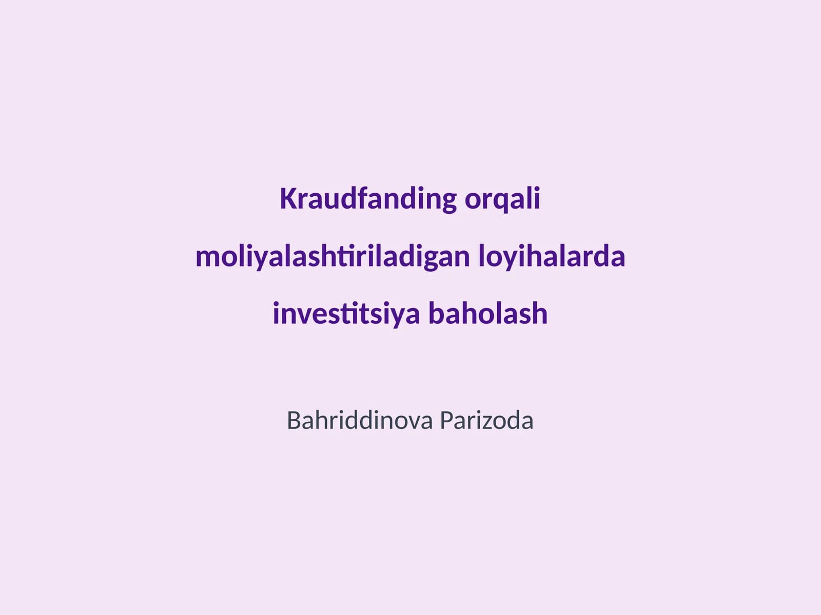 Kraudfanding orqali moliyalashtiriladigan loyihalarda investitsiya baholash