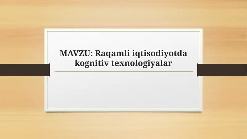 Raqamli iqtisodiyotdagi kognitiv texnologiyalar