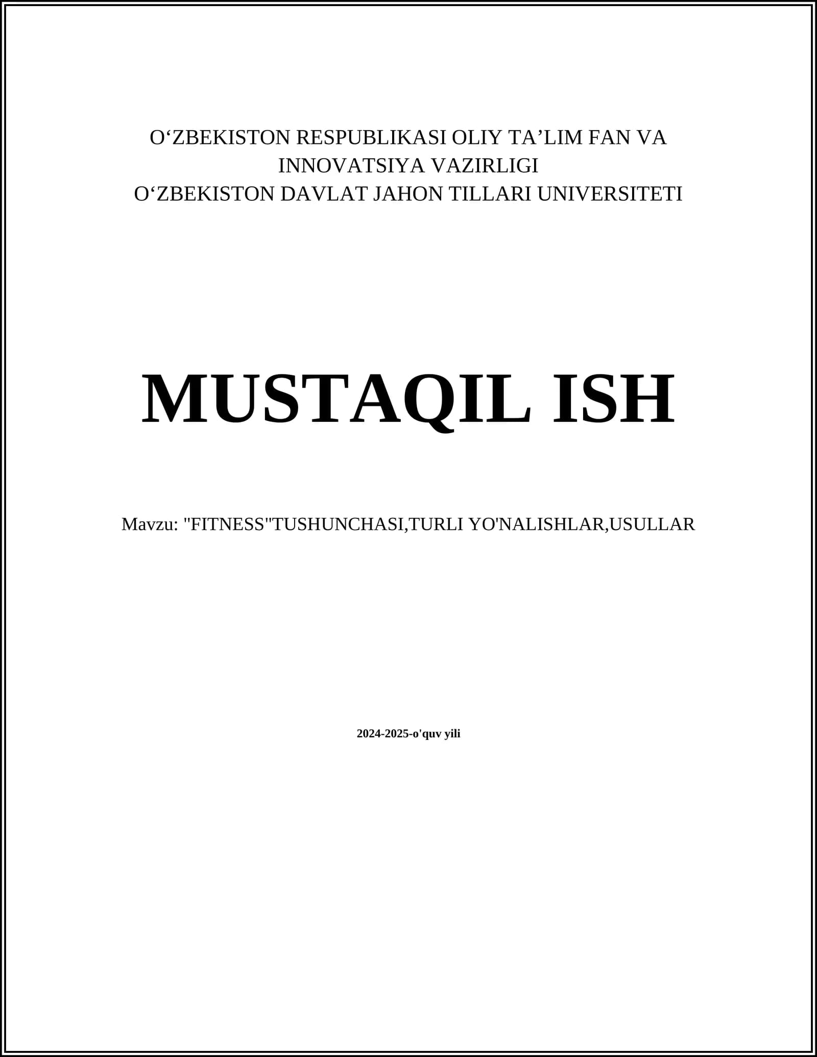 MUSTAQIL ISH Mavzu: "FITNESS"TUSHUNCHASI,TURLI YO'NALISHLAR,USULLAR