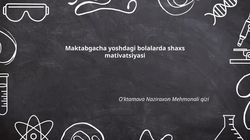 Maktabgacha yoshdagi bolalarda shaxs mativatsiyasi