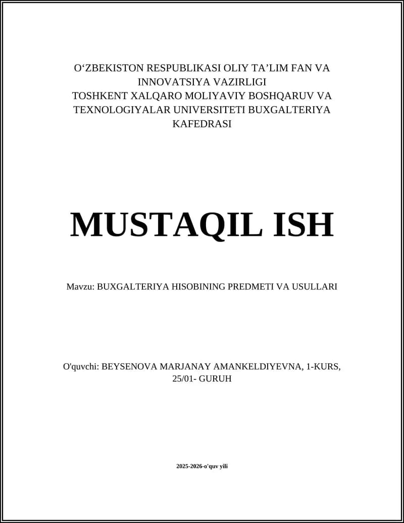BUXGALTERIYA HISOBINING PREDMETI VA USULLARI