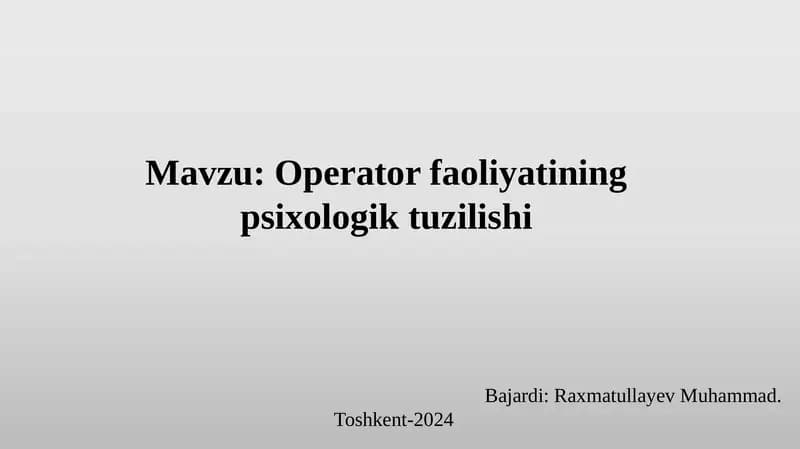 Operator faoliyatining psixologik tuzilishi