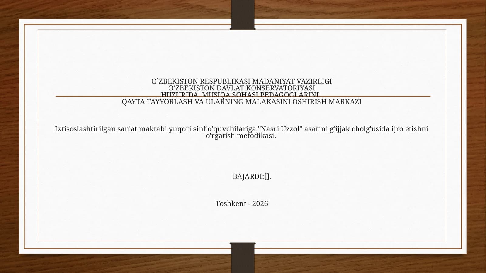 Nasri Uzzol asarini g'ijjak cholg'usida ijro etishni o'rgatish metodikasi
