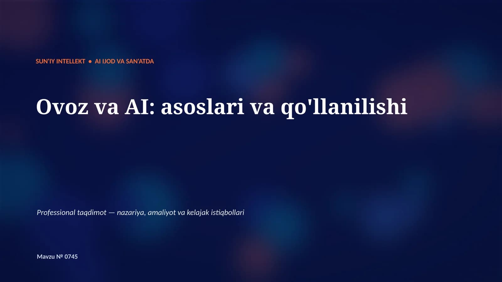 Ovoz va AI: asoslari va qo'llanilishi