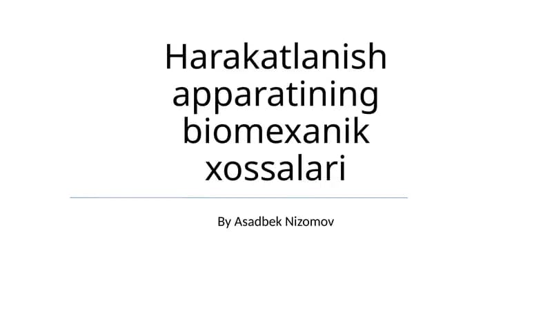 Harakatlanish apparatining biomexanik xossalari