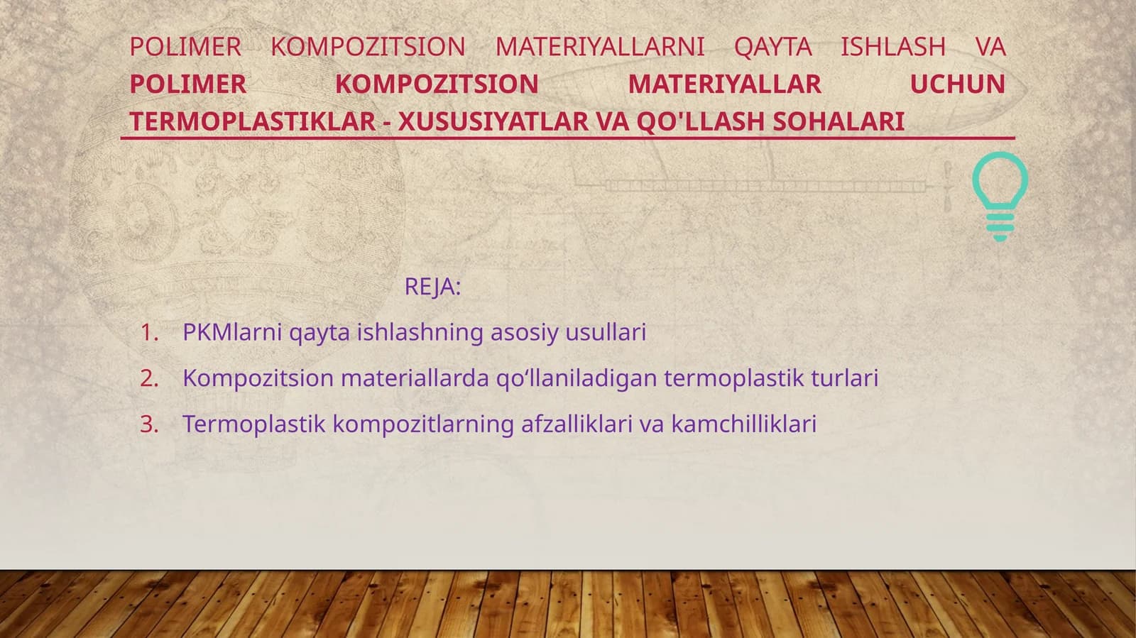 PolimerkompozitsionmateriyallarniqaytaishlashvaPolimerkompozitsionmateriyallaruchuntermoplastiklar-xususiyatlarvaqo'llashsohalari