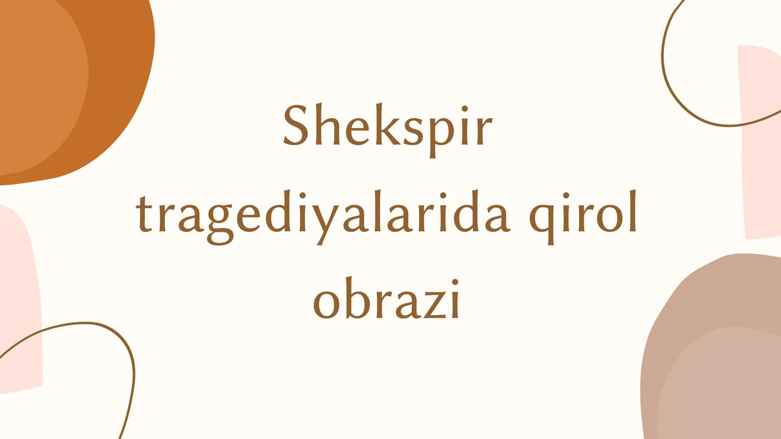 Shekspirtragediyalaridaqirolobrazi