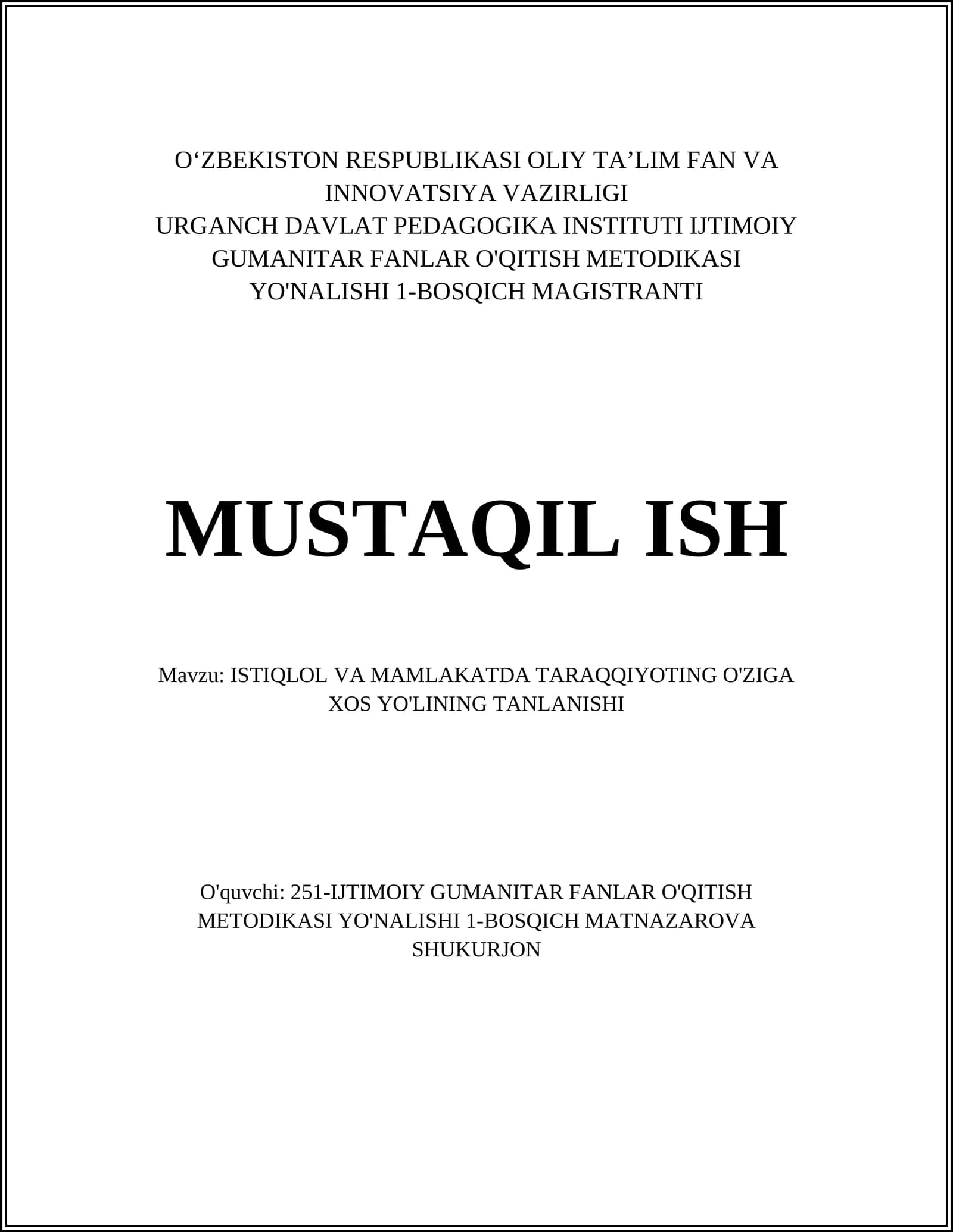 ISTIQLOL VA MAMLAKATDA TARAQQIYOTING O'ZIGA XOS YO'LINING TANLANISHI