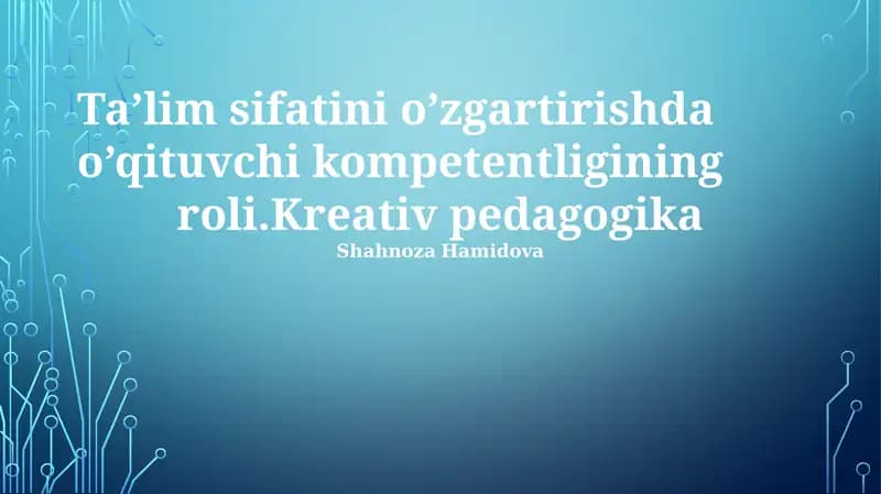 O'qituvchilarning ijodiy pedagogik kompetensiyasini baholash