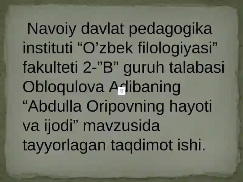 Abdulla Oripovning hayoti va ijodi