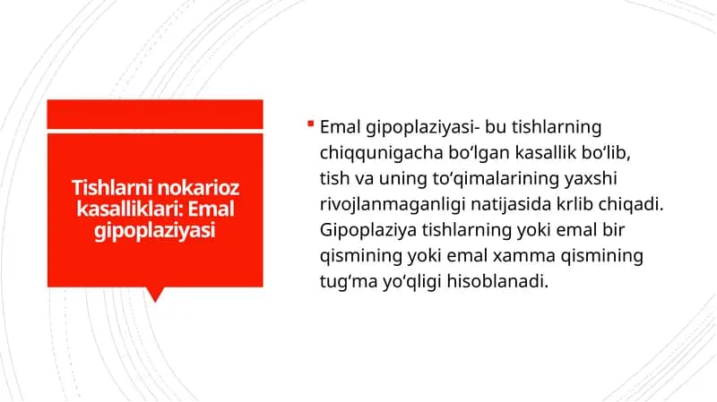 Tishlarni nokarioz kasalliklari: Emal gipoplaziyasi