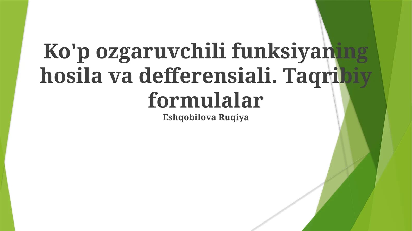 Ko'p ozgaruvchili funksiyaning hosila va defferensiali. Taqribiy formulalar
