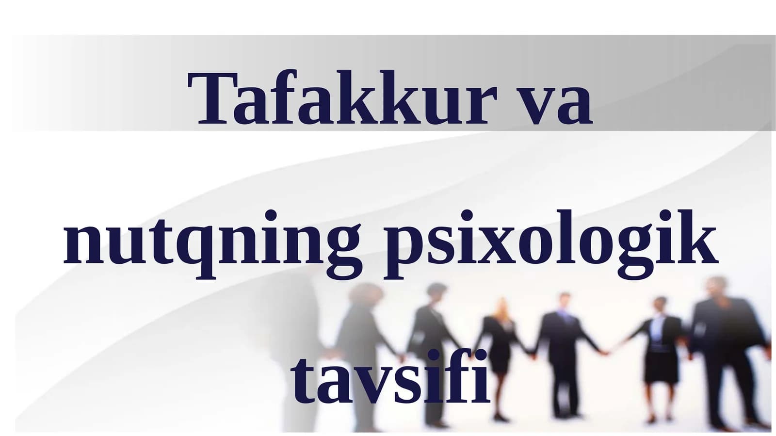Tafakkur va nutqning psixologik tavsifi