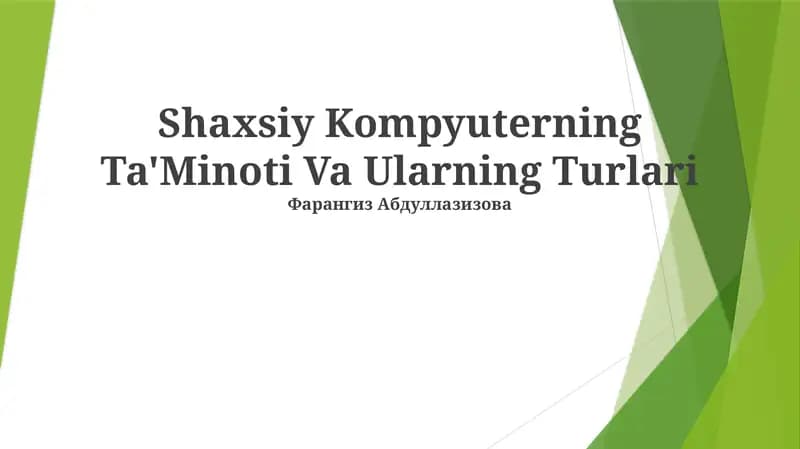 Shaxsiy Kompyuterning Ta'Minoti Va Ularning Turlari