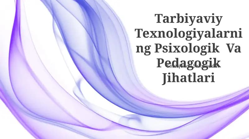 Tarbiyaviy Texnologiyalarning Psixologik Va Pedagogik Jihatlari