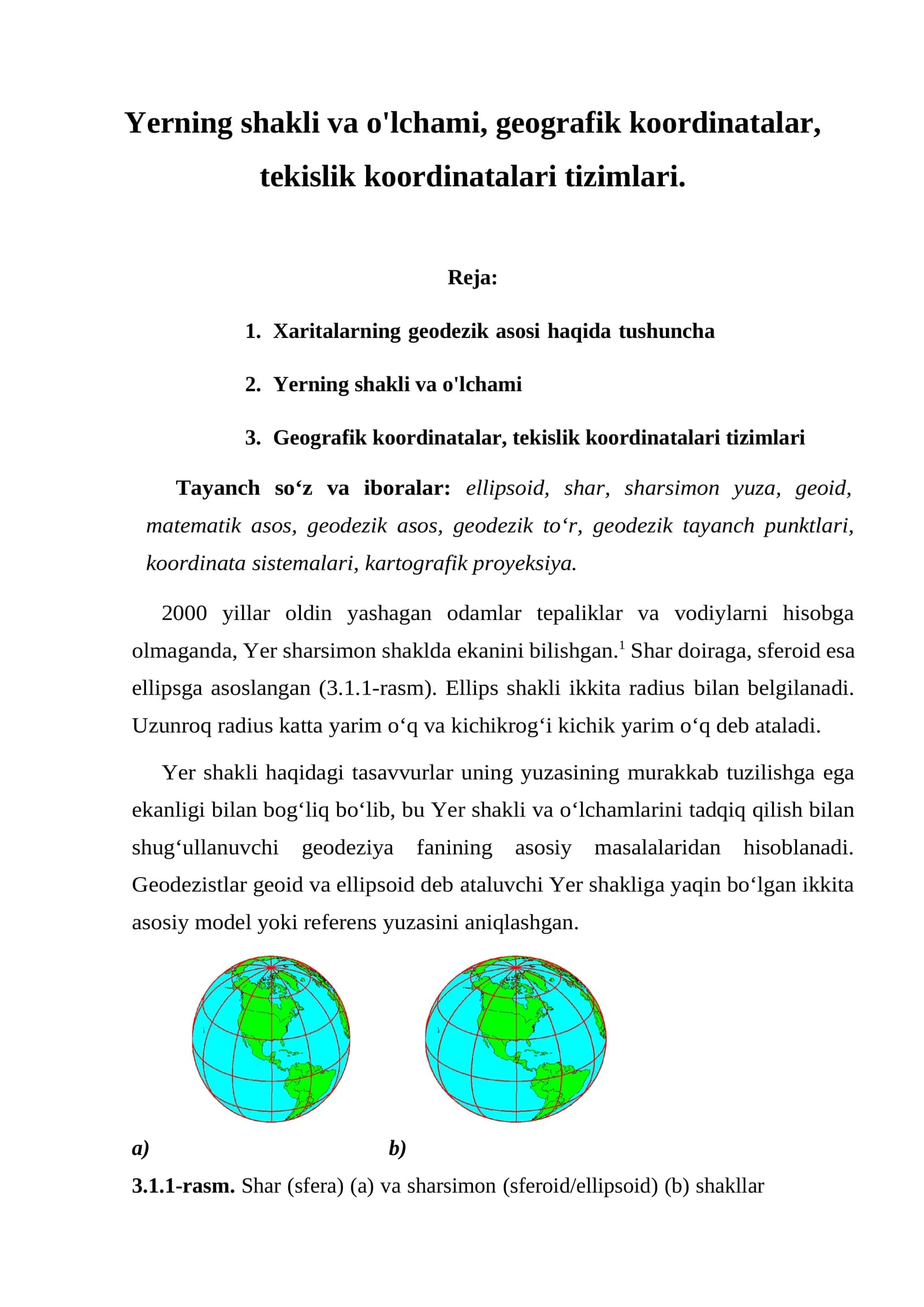 Yerning shakli va o'lchami, geografik koordinatalar, tekislik koordinatalari tizimlari