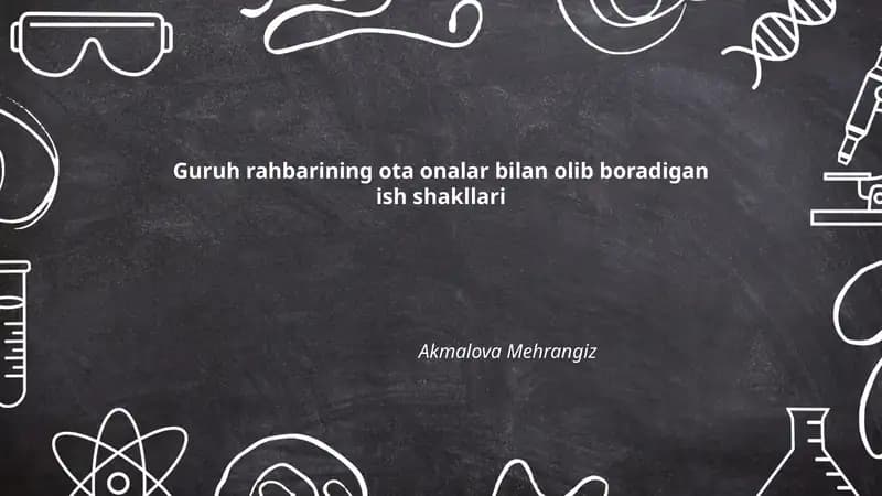 Guruh rahbarining ota onalar bilan olib boradigan ish shakllari