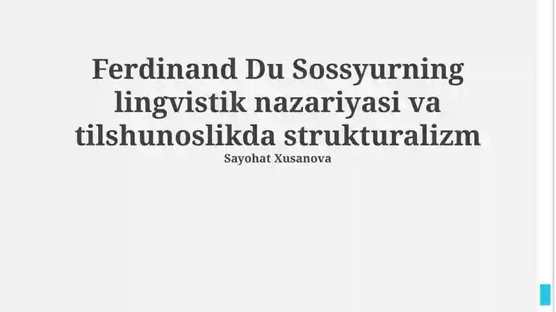 Ferdinand Du Sossyurning lingvistik nazariyasi va tilshunoslikda strukturalizm