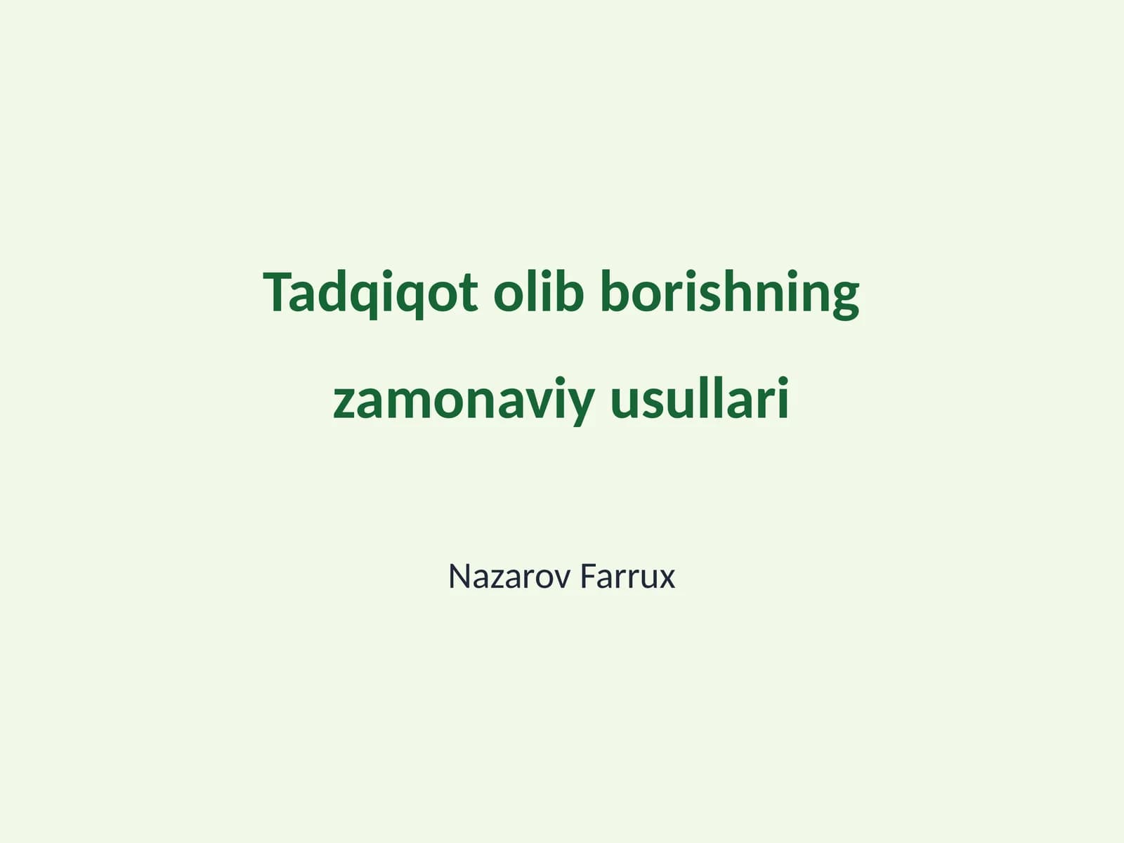Tadqiqot olib borishning zamonaviy usullari