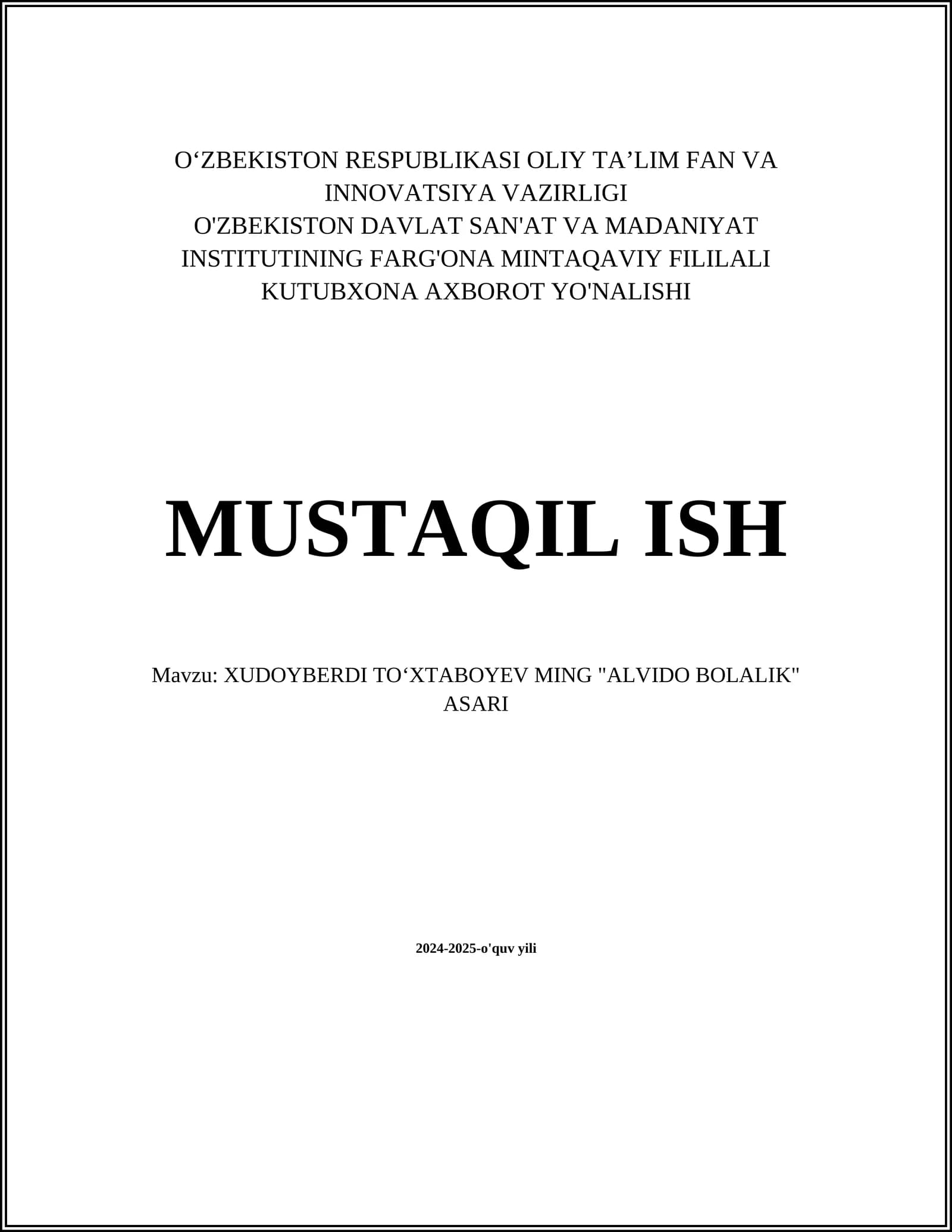 XUDOYBERDI TOʻXTABOYEV MING "ALVIDO BOLALIK" ASARI