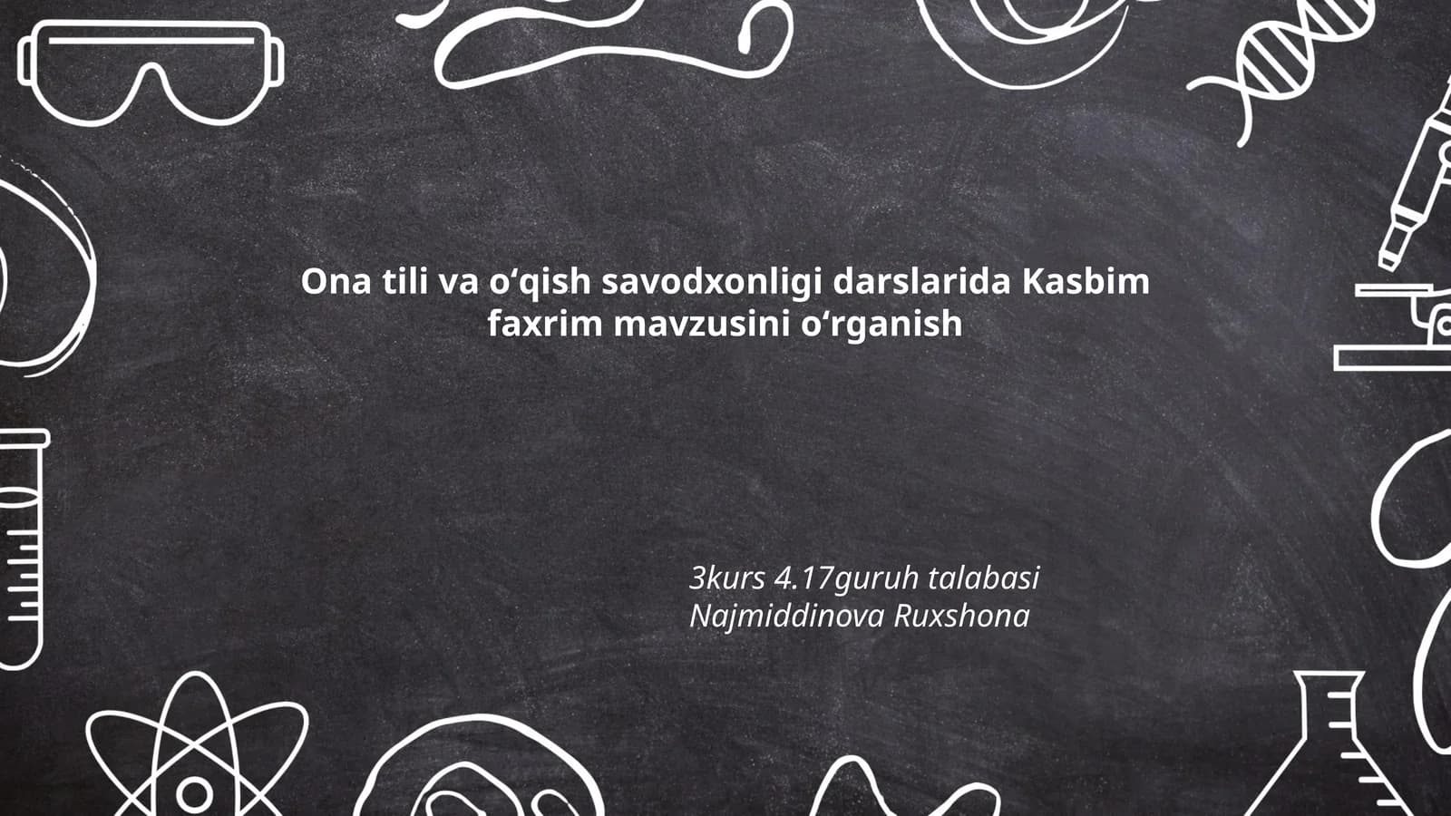 Kasbim faxrim mavzusini oʻrganish