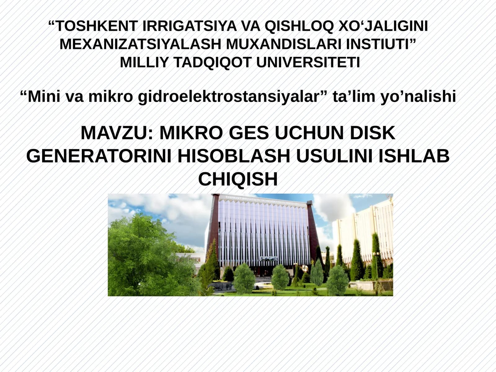 MIKRO GES UCHUN DISK GENERATORINI HISOBLASH USULINI ISHLAB CHIQISH