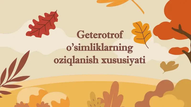Geterotrofo'simliklarningoziqlanishxususiyati