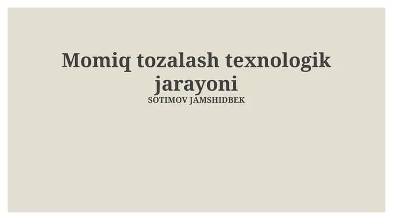 Momiq Tozalash Texnologik Jarayoni
