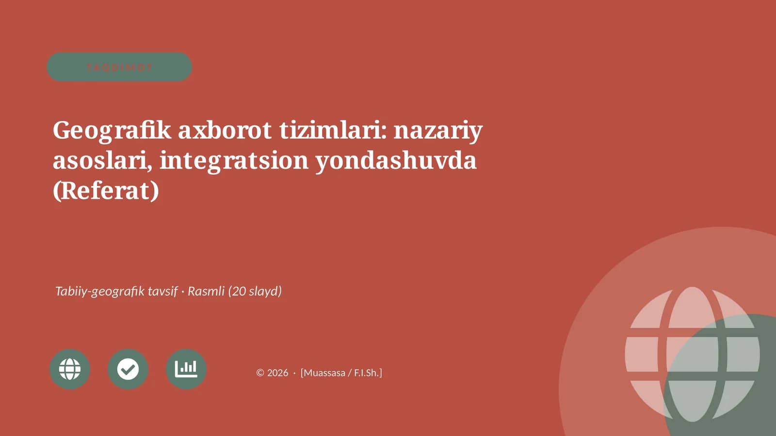 Geografik axborot tizimlari: nazariy asoslari, integratsion yondashuvda (Referat)