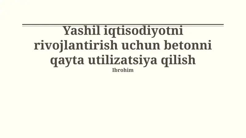 Betonni qayta ishlash texnologiyalari
