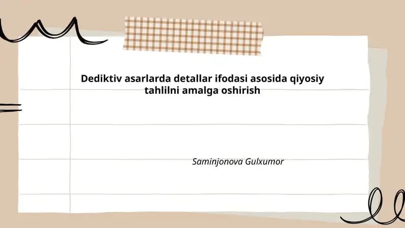 Dediktiv asarlarda detallar ifodasi asosida qiyosiy tahlilni amalga oshirish