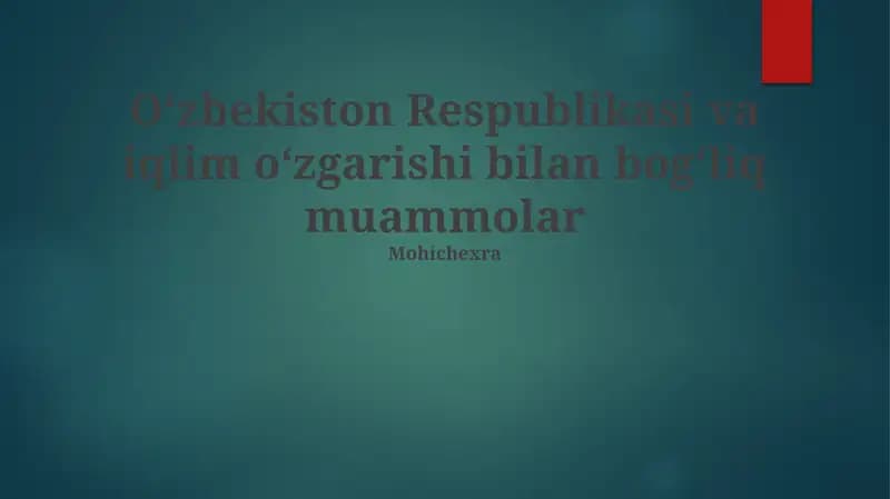 Oʻzbekiston Respublikasi va iqlim oʻzgarishi bilan bogʻliq muammolar