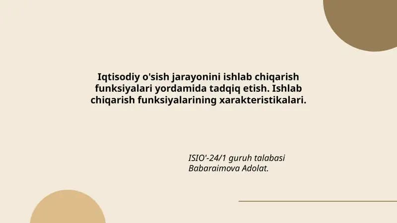 Iqtisodiy o'sish jarayonini ishlab chiqarish funksiyalari