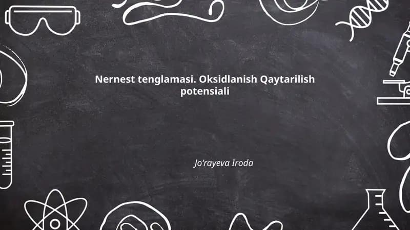 Nernest tenglamasi. Oksidlanish Qaytarilish potensiali