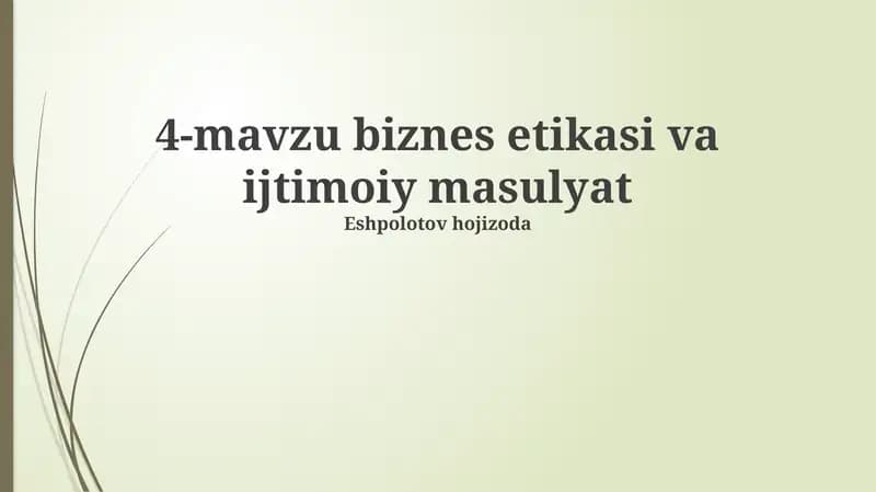 Biznes etikasi va ijtimoiy mas'uliyat