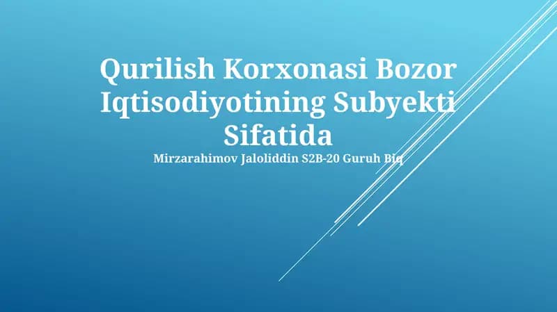 Qurilish Korxonasi Bozor Iqtisodiyotining Subyekti Sifatida
