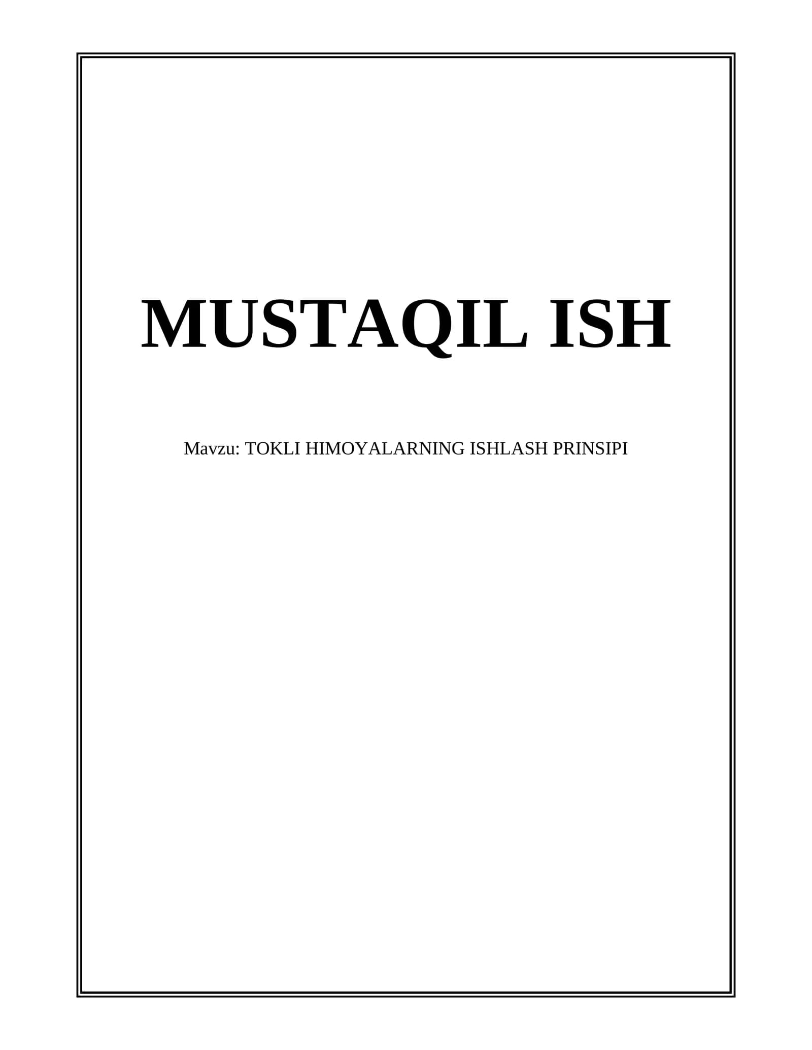TOKLI HIMOYALARNING ISHLASH PRINSIPI