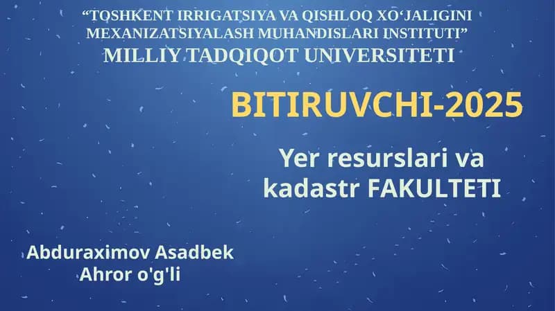 Yer resurslari va kadastr fakulteti bitiruvchilari-2025