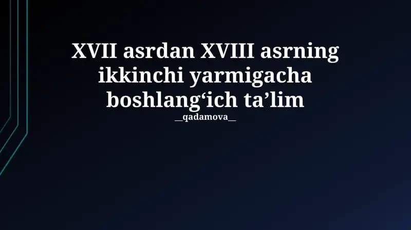 XVII asrdan XVIII asrning ikkinchi yarmigacha boshlangʻich taʼlim