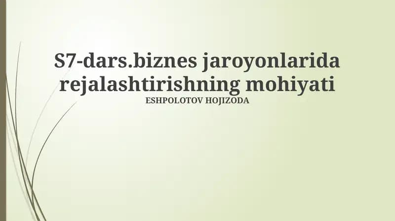 Rejalashtirishning mohiyati va biznes jarayonlari