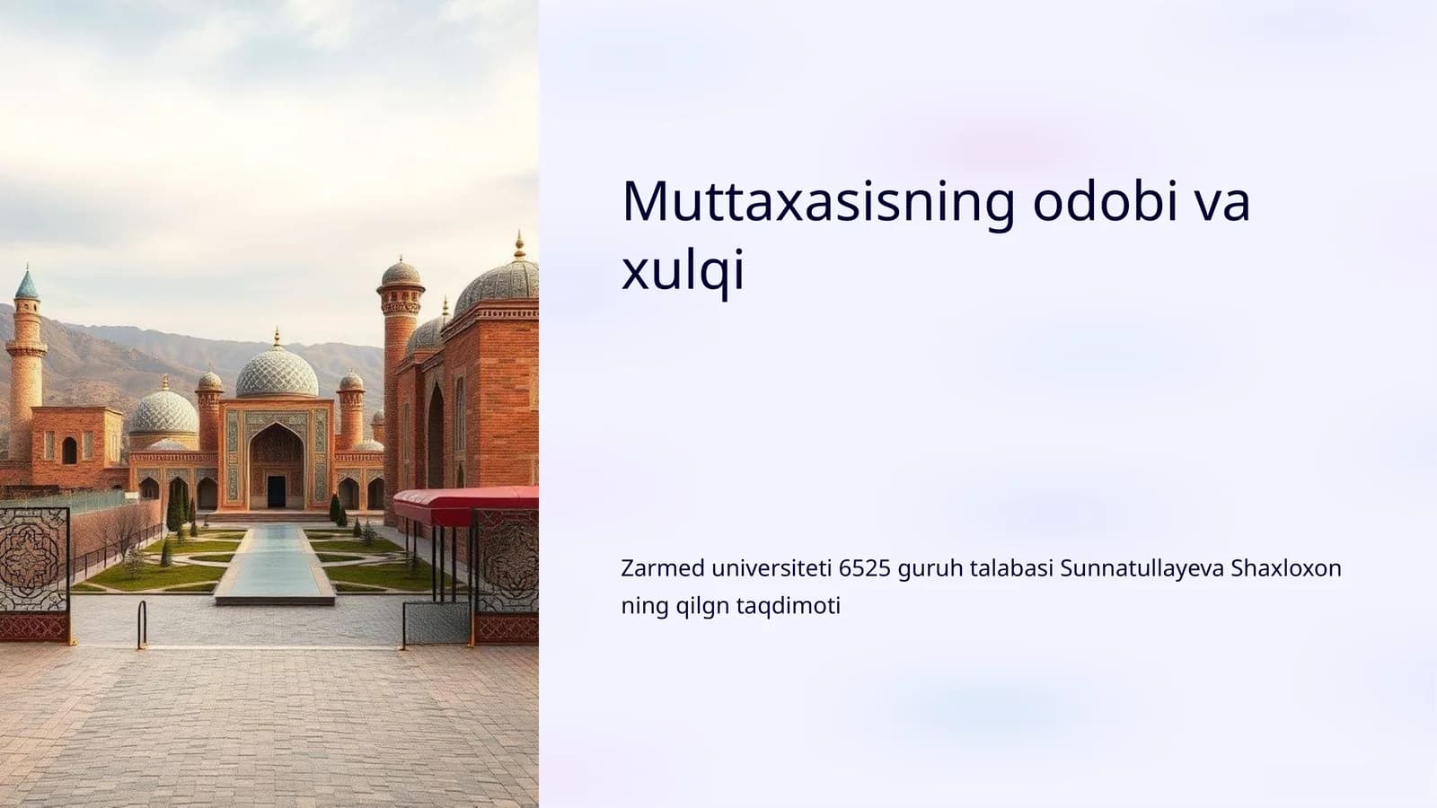 Muttaxasisning odobi va xulqi