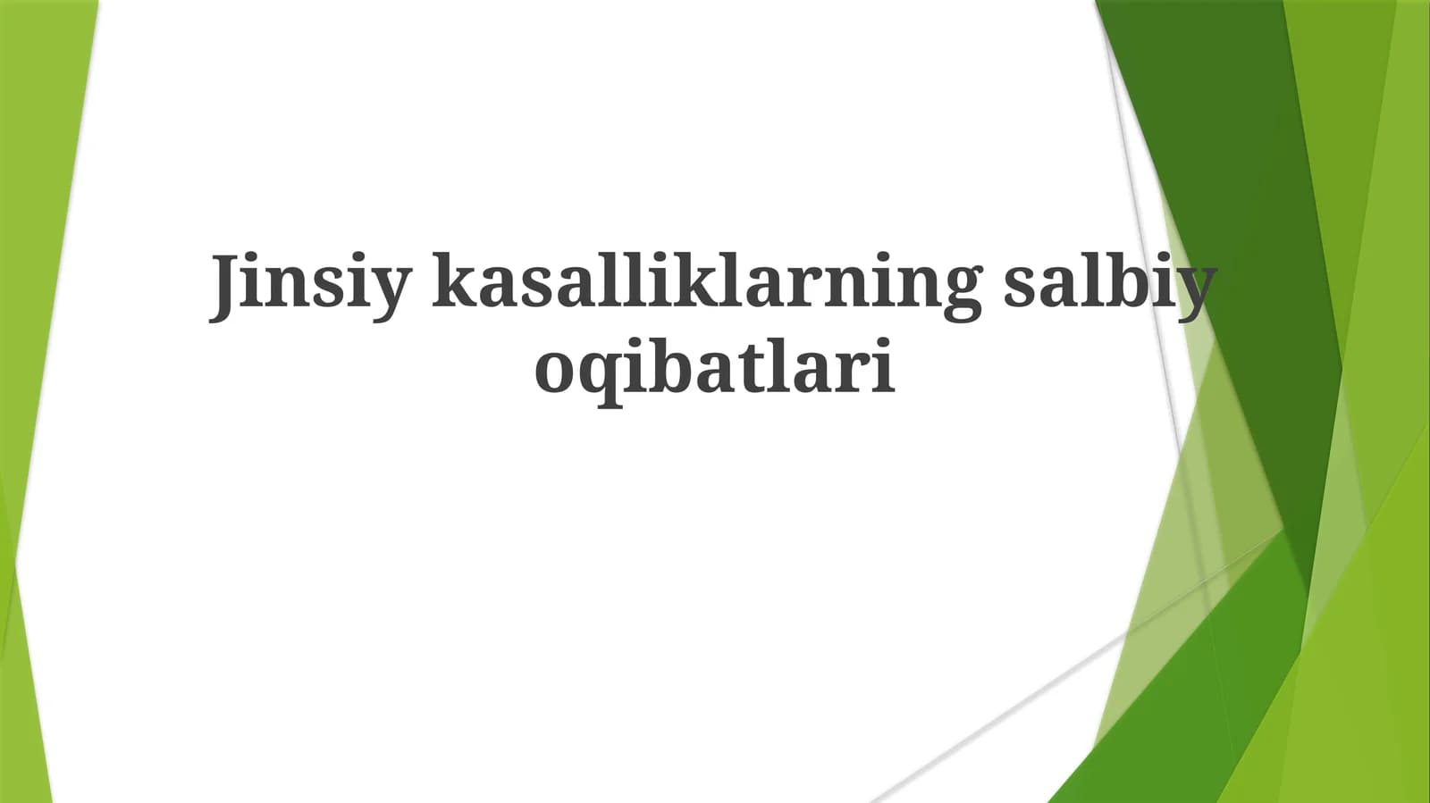 Jinsiy yo'l bilan yuqadigan kasalliklarning salbiy oqibatlari