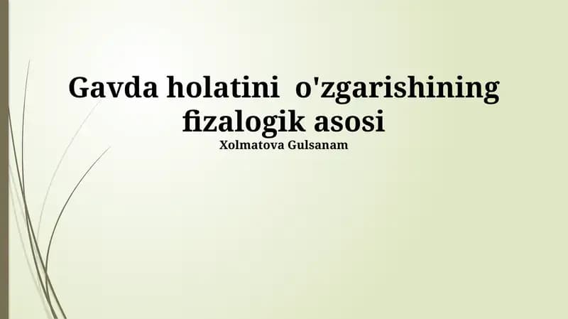 Tananing holati o'zgarishining fiziologik asoslari