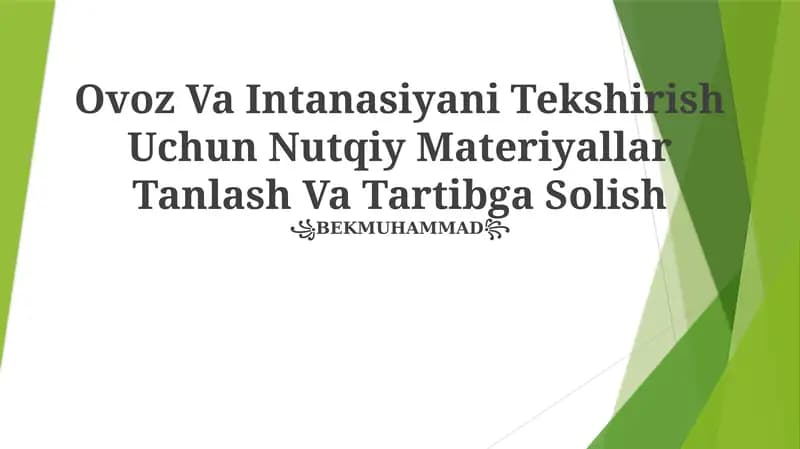 Ovoz Va Intanasiyani Tekshirish Uchun Nutqiy Materiyallar Tanlash Va Tartibga Solish