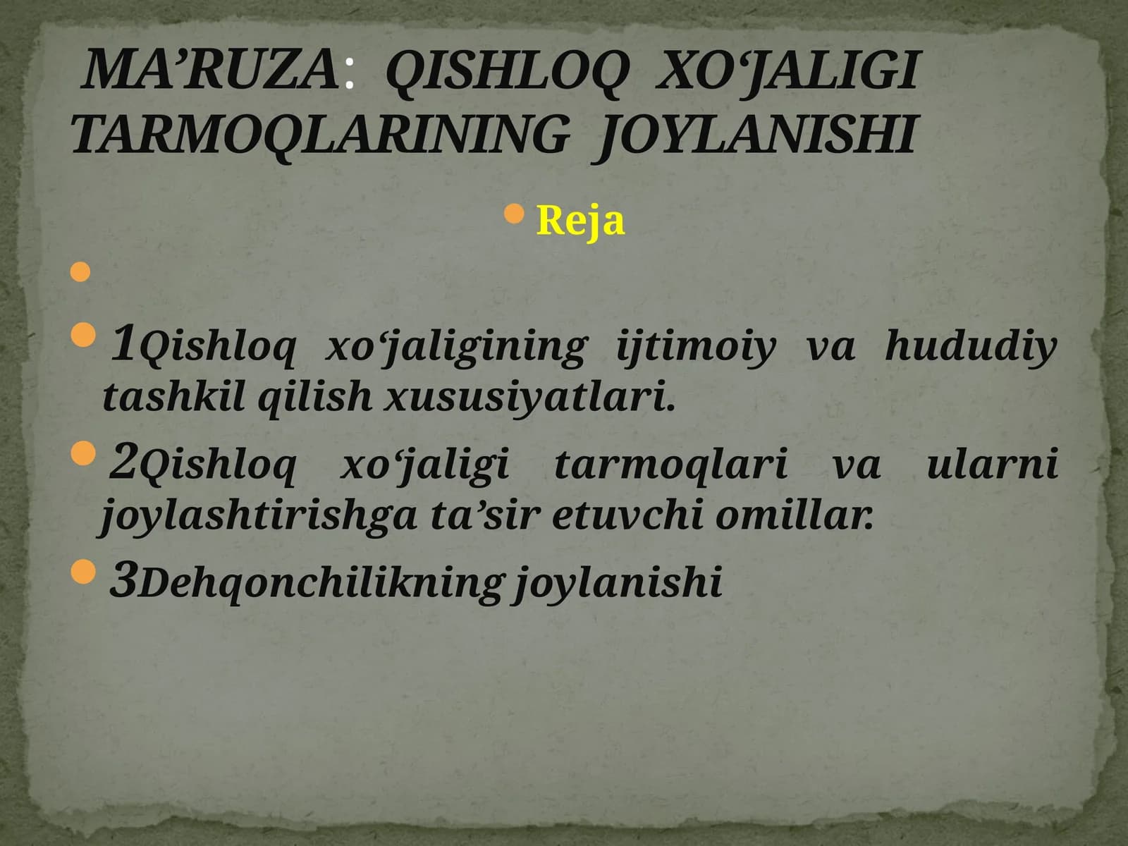 Qishloqxo‘jaligining ijtimoiy va hududiy tashkil qilish xususiyatlari