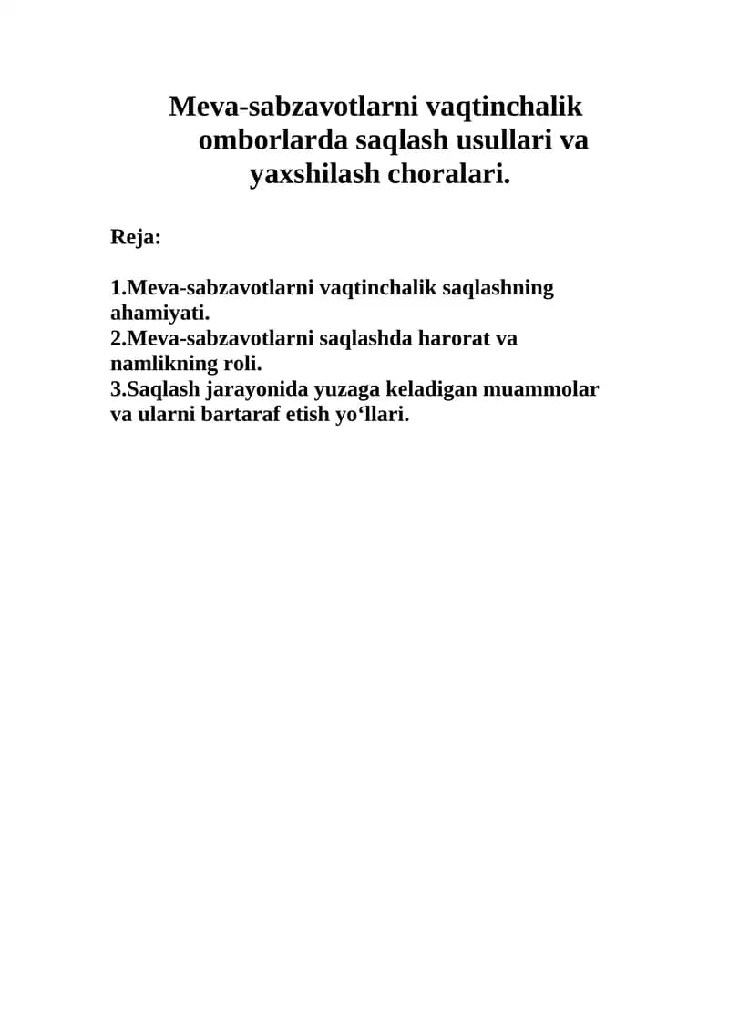 Meva-sabzavotlarni vaqtinchalik omborlarda saqlash usullari va  yaxshilash choralari.