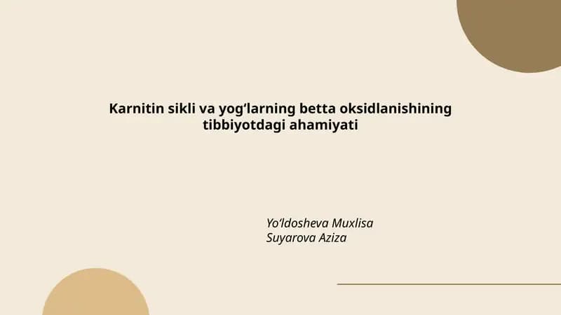 Karnitin sikli va yogʻlarning betta oksidlanishining tibbiyotdagi ahamiyati