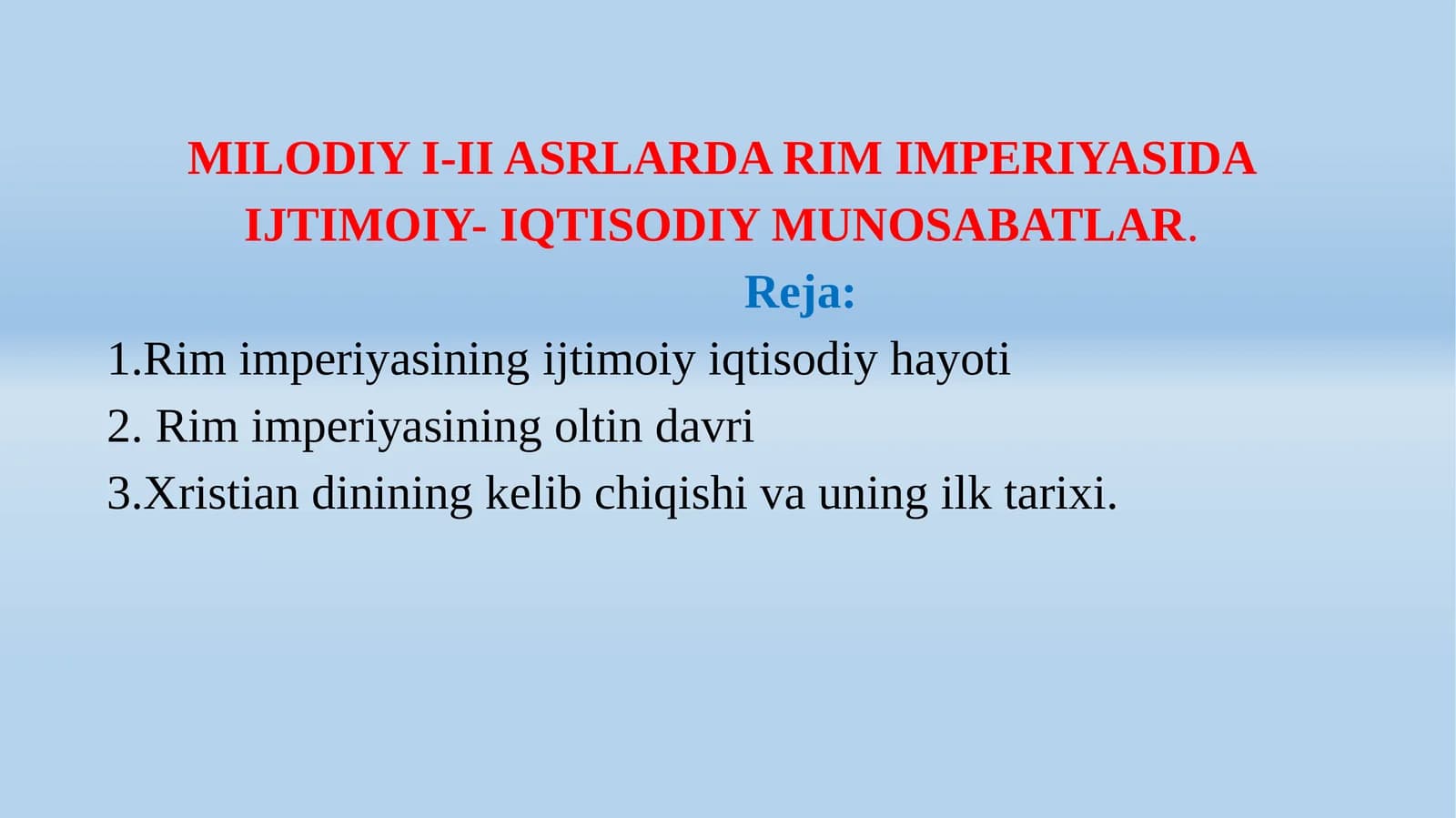 MILODIYI-II ASRLARDA RIM IMPERIYASIDA IJTIMOIY- IQTISODIY MUNOSABATLAR